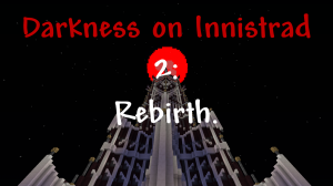 Unduh Darkness on Innistrad 2: Rebirth untuk Minecraft 1.12.2